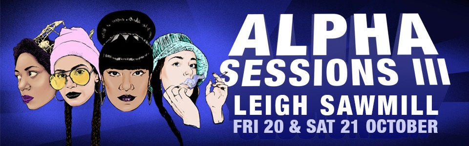 LADI6 THE ALPHA SESSIONS III with Silva MC, Jess B & Bailey Wiley
