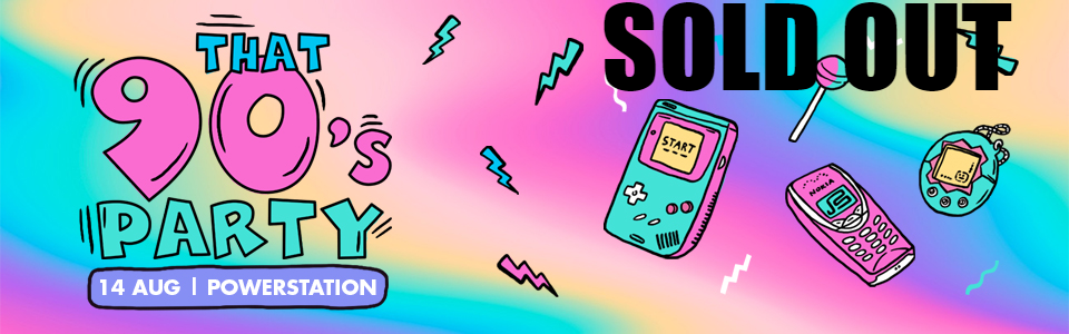 THAT 90'S PARTY (SOLD OUT)