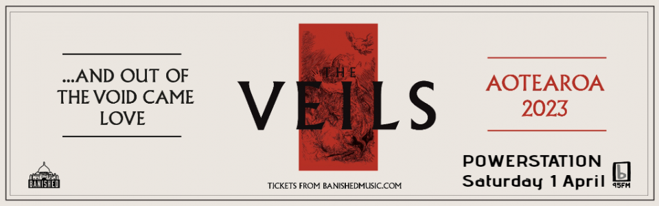 THE VEILS - AND OUT OF THE VOID CAME LOVE ALBUM RELEASE SHOW