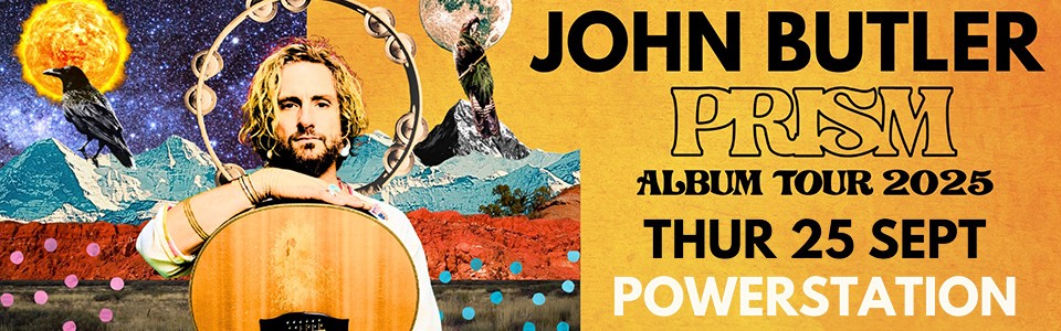 John Butler Prism Tour with Special Guests