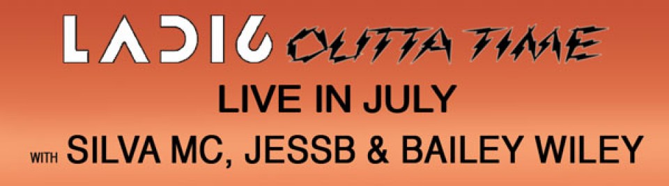 LADI6 with SilvaMC, JessB & Bailey Wiley