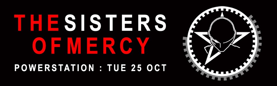 THE SISTERS OF MERCY with support Elko Fields