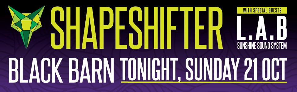 SHAPESHIFTER with L.A.B & Sunshine Sound System